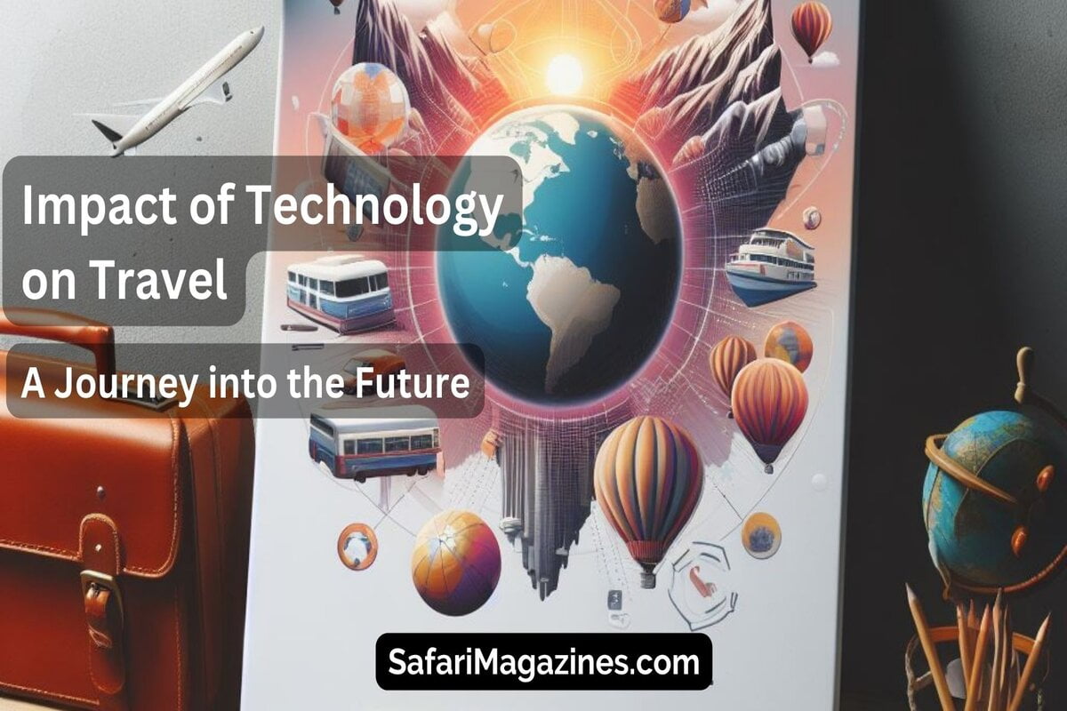 Impact of Technology on Travel: A Journey into the Future