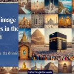 Pilgrimage places in the world: Journey to the Divine