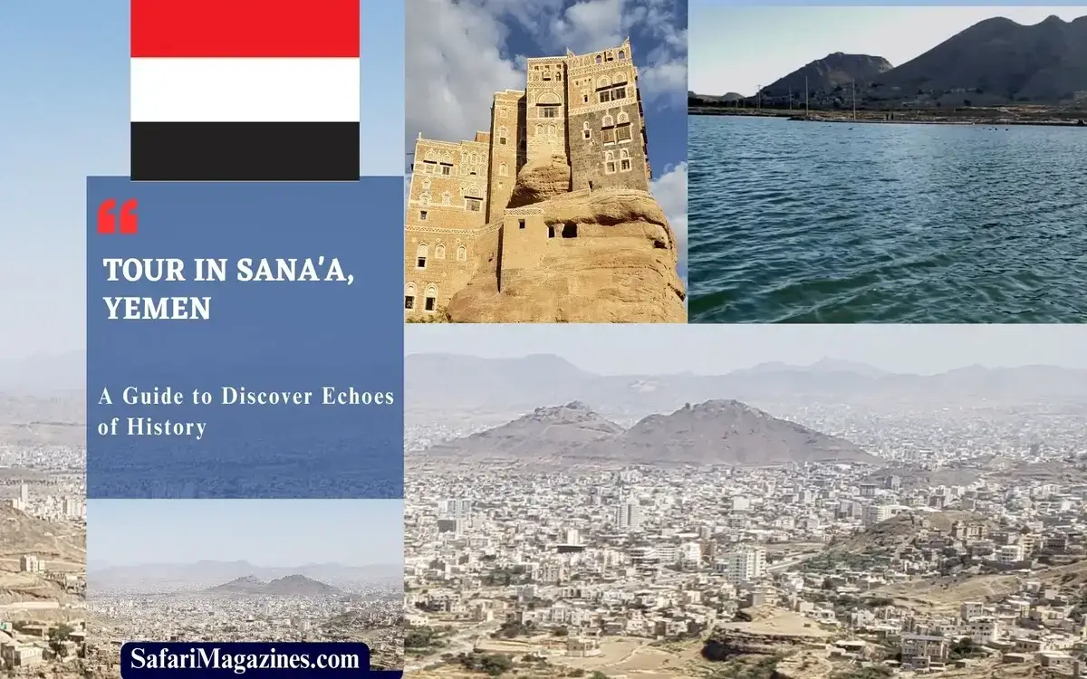 Tour in Sana'a, Yemen: A Guide to Discover Echoes of History